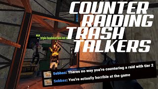 COUNTER RAIDING TRASH TALKERS - RUST