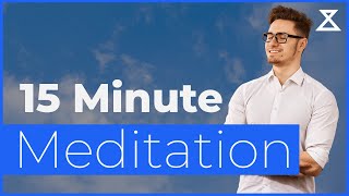 15 Minute Meditation - Simple 15 Mins of Your Day to Practice Mindfulness
