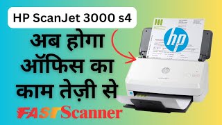 HP ScanJet Pro 3000 s4 Sheet-Feed Scanner Unboxing \u0026 Installation| हिन्दी में |