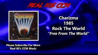 Charizma - Free From The World (HQ)