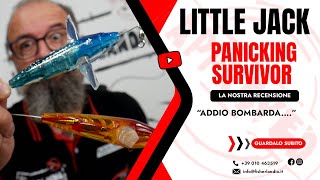 LITTLE JACK PANICKING SURVIVOR - ADDIO BOMBARDA