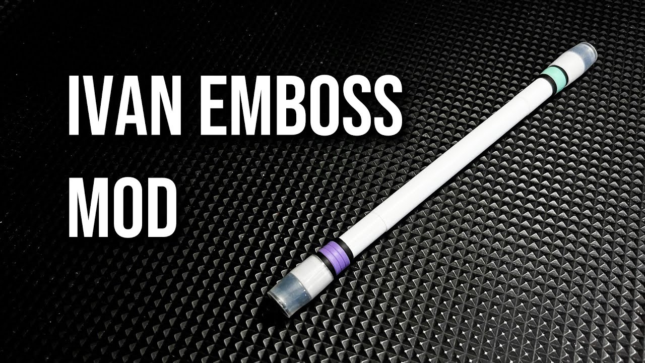 How To Make Ivan Emboss Mod Pen Modding Tutorial Youtube