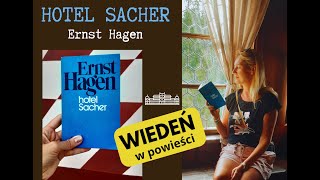 Ernst Hagen: Hotel Sacher | WIEDEŃ w powieści