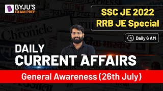 SSC JE & RRB JE 2022 | 26 July Current Affairs | Daily Current Affairs By Indrajeet Sir