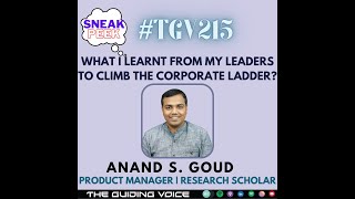WHAT I LEARNT FROM MY LEADERS TO CLIMB THE CORPORATE LADDER BY ANAND S. GOUD | #SHORTS OF #TGV215