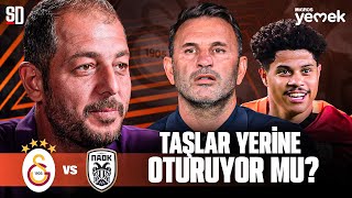 “SAVUNMA YARDIMI ZARURİ” | Galatasaray - PAOK Analizi, Sara, Jakobs ve Yunus'un Rolü, R. Lucescu