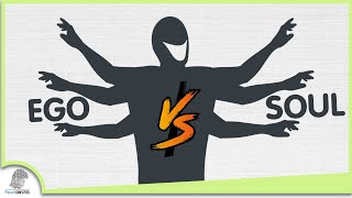 The Ego vs The Soul