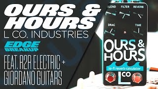 Ours and Hours Lo-Fi Reverb Calculator // L. Co Industries // feat. R2R Electric SI Distorter TFK