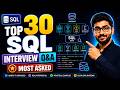 Crack Any SQL Interview | Top 30 Most Asked Questions & Answers