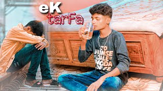 Ek tarfa - Darshan Raval |official music video| romantic song 2020-2021