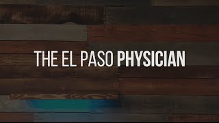 El Paso Physician "Advancements in Cardiac Care at UMC"