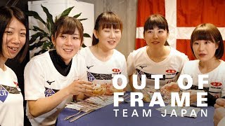 Out of Frame... with Team Japan