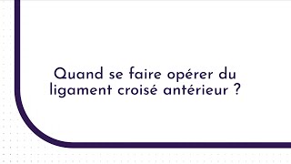 Opération du ligament croisé antérieur : préparation à la ligamentoplastie du genou