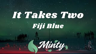 Fiji Blue It Takes Two