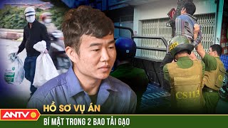 Bao gạo ma túy và màn lột mặt gã trai bản đội lốt công nhân bệnh tật | Hồ sơ vụ án | ANTV