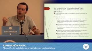 Juan Ramón Rallo - Alienación del trabajador en el capitalismo y en el socialismo