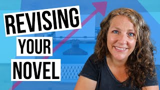 Revising Your FIRST First Draft | How to Edit a Book for Beginners