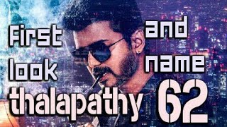 Thalapathy 62 first look released. Vijay new movie sarkar. World wide release in diwali.