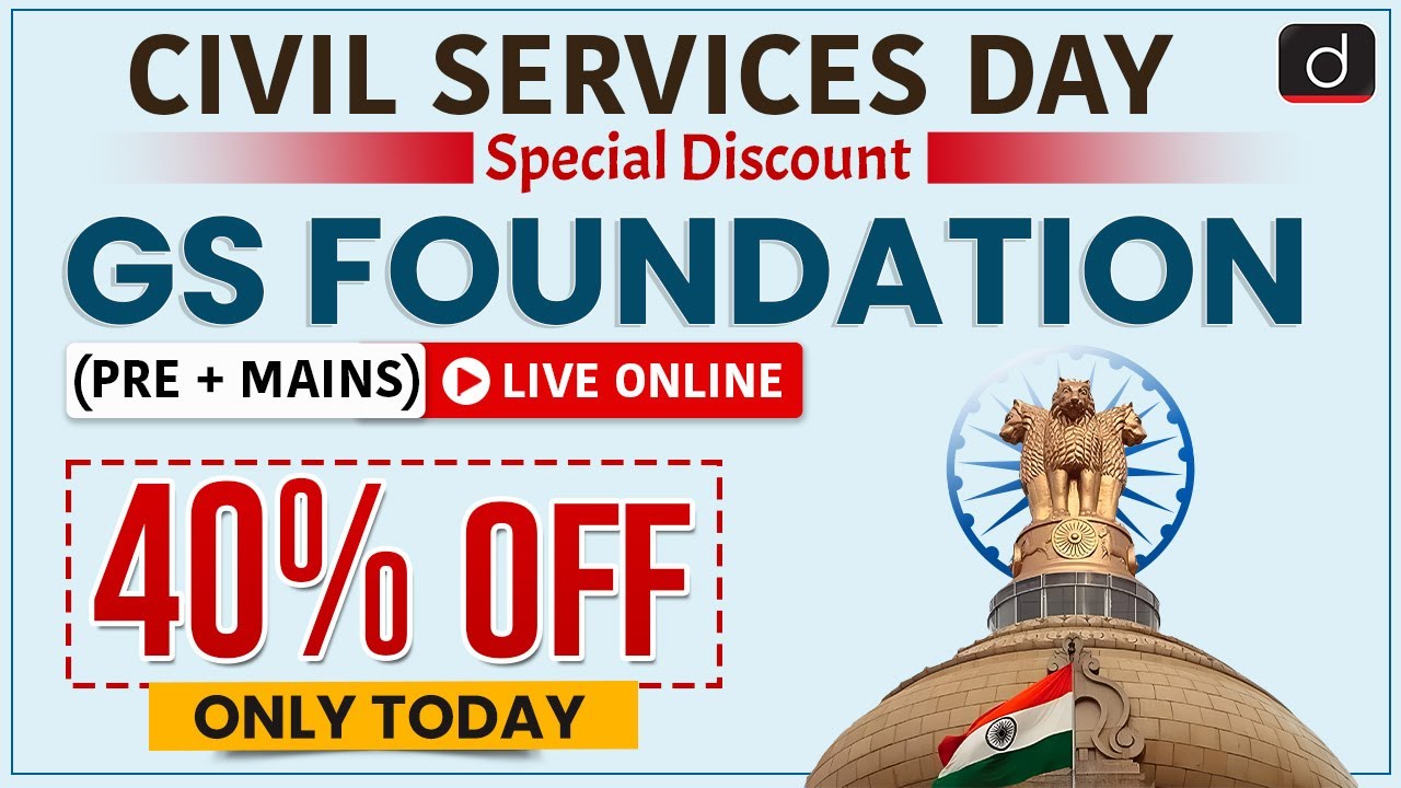 Civil Services Day Discount | UPSC | GS Foundation Course| Drishti IAS ...