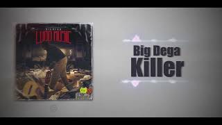 BIG DEGA - KILLER prod Big Dega