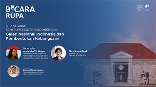 #BicaraRupa | Seri Sejarah Seni Rupa Modern Indonesia #5