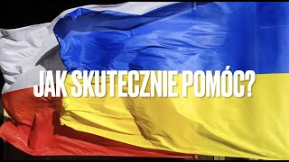 #PomocUkrainie - jak obecnie skutecznie pomagać?