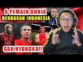 🇮🇩 🇲🇾 REACTION | GAK NYANGKA! 6 Pemain Dunia ini adalah Keturunan Indonesia