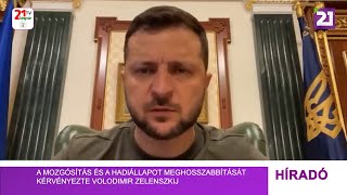 Tv21 Ungvár - A mozgósítás és a hadiállapot meghosszabbítását kérvényezte Volodimir Zelenszkij