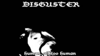 DISGUSTER  -  The Dawn Of The Age Of Infinite Denial