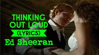 Thinking Out Loud Lyrics English Song - Ed Sheeran