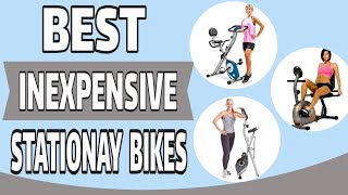 Best Inexpensive Stationary Bikes - Best Inexpensive Exercise Bikes - Best Cheap Exercise Bike 2021
