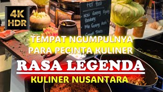 RASA LEGENDA : KULINER NUSANTARA BUKTI SEJARAH MAKANAN DI INDONESIA - HOTEL VERTU HARMONI JAKARTA