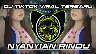 DJ KU TULISKAN SYAIR HANYA UNTUKMU - NYANYIAN RINDU || REMIX VIRAL TIKTOK FULL BASS TERBARU 2021