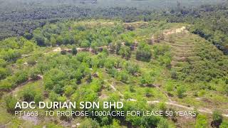 ADC DURIAN SDN BHD 1000acre for lease 50 years