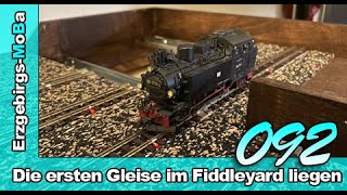 Folge 092 - Die Gleise im Fiddleyard sind verlegt (Deutsch/German) - H0e