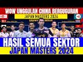 WOW KEJUTAN UNGGULAN CHINA KALAH‼️Hasil JOJO & FAJRI..!! Hasil Semua Sektor 16 Besar Japan Masters.