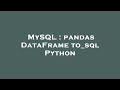 MySQL : pandas DataFrame to_sql Python