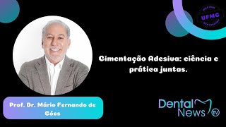 Cimentação adesiva: ciência e prática juntas