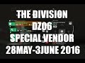 The Division : DZ06 Special Vendor Stock 28th May - 3rd June 2016(AEST)