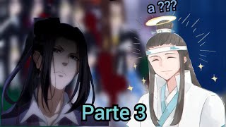 ♡MDZS reaccionan a ellos♡[3/??] TsukiFujoshi