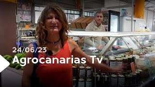 Agrocanarias Tv | ep.120- 24/06/23