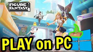 🎮 How to PLAY [ Figure Fantasy ] on PC ▶ DOWNLOAD and INSTALL Usitility2
