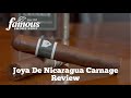 Joya de Nicaragua Carnage Review