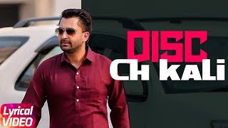 Disk Ch Kali | Lyrical Video | Sharry Mann | Latest Punjabi Song 2018 | Speed Records