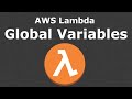 AWS Lambda Global Variables - The Good the Bad & the Ugly - AWS Service Deep Dive