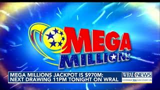 Mega Millions Jackpot is $970 million; next drawing 11 p.m. tonight on WRAL