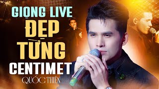 QUỐC THIÊN \u0026 Giọng Live ĐẸP TỪNG CENTIMET Chinh Phục Triệu Khán Giả | Playlist Mới Hay Nhất 2025