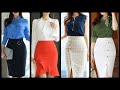 Top Trending & Elegant Office Wear Pencil Skirts Outfit Ideas For Business Women 2020