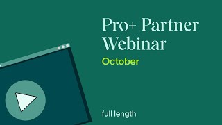 October: Pro+ Partner Webinar