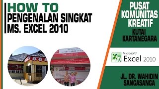 How To : Pengenalan Singkat MS. OFFICE EXCEL